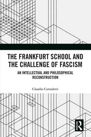 The Frankfurt School and the Challenge of Fascism