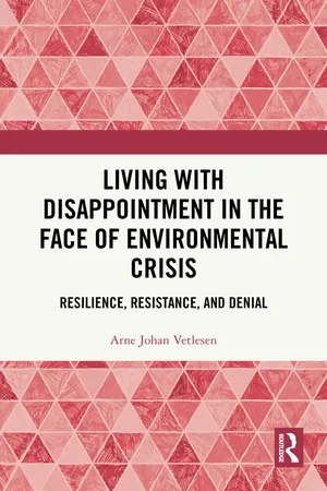 Living with Disappointment in the Face of Environmental Crisis