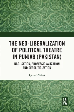 The Neo-liberalization of Political Theatre in Punjab (Pakistan)