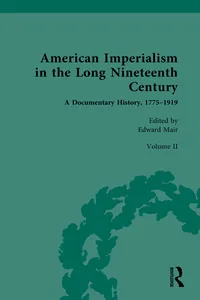 American Imperialism in the Long Nineteenth Century: A Documentary History, 1775–1919_cover