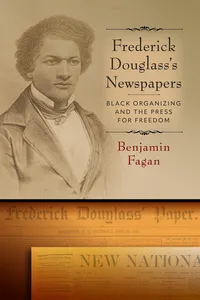Frederick Douglass’s Newspapers_cover