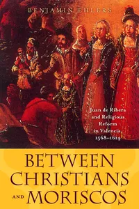 Between Christians and Moriscos_cover