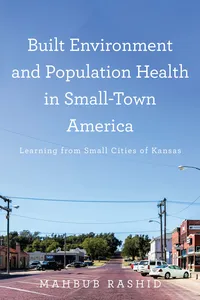 Built Environment and Population Health in Small-Town America_cover
