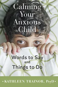 Calming Your Anxious Child_cover