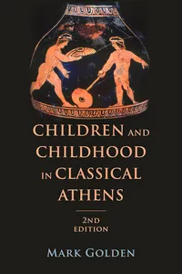 Children and Childhood in Classical Athens_cover