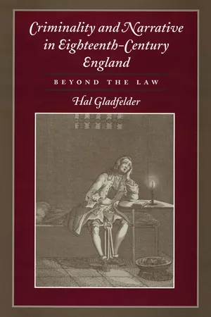 Criminality and Narrative in Eighteenth-Century England