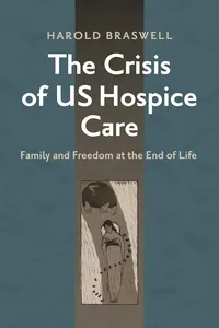 The Crisis of US Hospice Care_cover