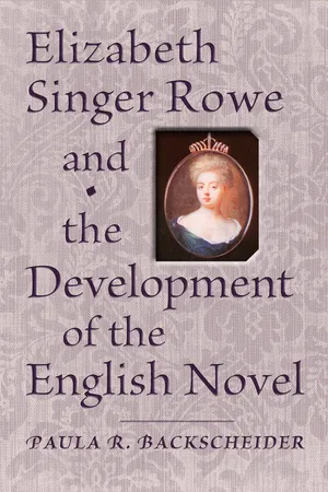 Elizabeth Singer Rowe and the Development of the English Novel