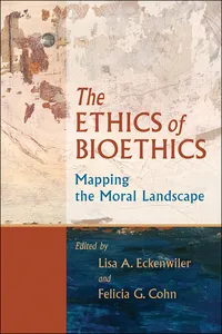 The Ethics of Bioethics_cover