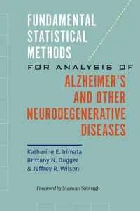 Fundamental Statistical Methods for Analysis of Alzheimer's and Other Neurodegenerative Diseases