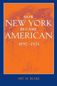 How New York Became American, 1890–1924_cover