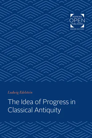The Idea of Progress in Classical Antiquity