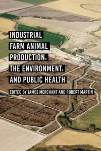 Industrial Farm Animal Production, the Environment, and Public Health_cover
