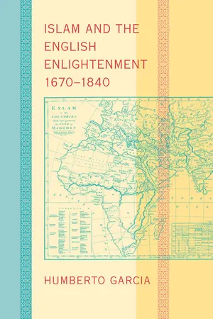 Islam and the English Enlightenment, 1670–1840