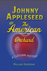 Johnny Appleseed and the American Orchard_cover
