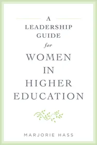 A Leadership Guide for Women in Higher Education_cover