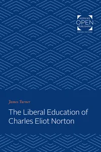 The Liberal Education of Charles Eliot Norton_cover