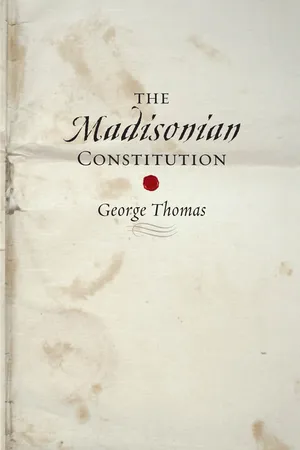 The Madisonian Constitution