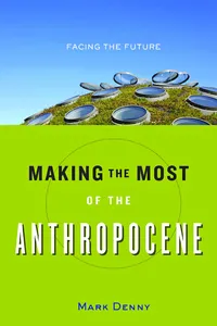 Making the Most of the Anthropocene_cover