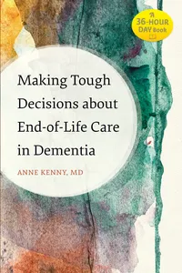 Making Tough Decisions about End-of-Life Care in Dementia_cover