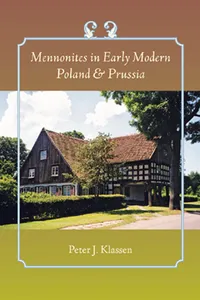 Mennonites in Early Modern Poland and Prussia_cover