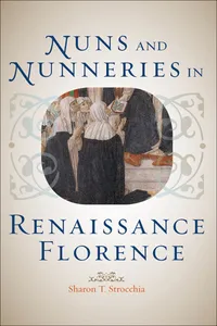 Nuns and Nunneries in Renaissance Florence_cover