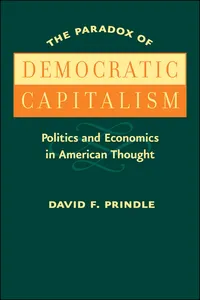 The Paradox of Democratic Capitalism_cover