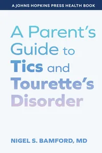 A Parent's Guide to Tics and Tourette's Disorder_cover