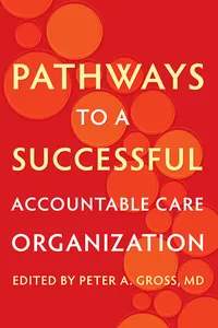 Pathways to a Successful Accountable Care Organization