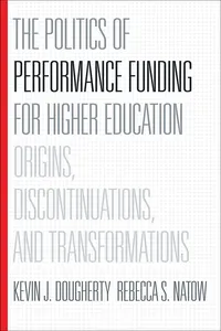 The Politics of Performance Funding for Higher Education_cover