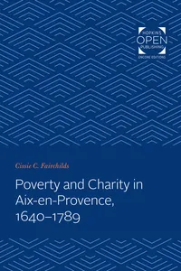 Poverty and Charity in Aix-en-Provence, 1640-1789_cover