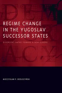 Regime Change in the Yugoslav Successor States_cover