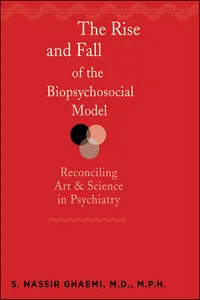 The Rise and Fall of the Biopsychosocial Model_cover