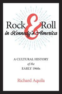 Rock & Roll in Kennedy's America_cover