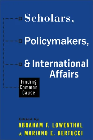 Scholars, Policymakers, and International Affairs