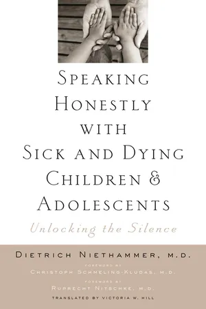 Speaking Honestly with Sick and Dying Children and Adolescents