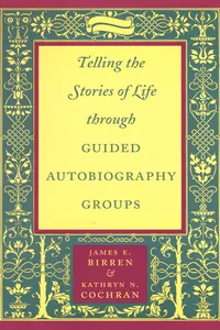 Telling the Stories of Life through Guided Autobiography Groups_cover