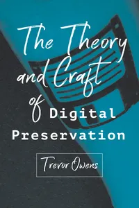 The Theory and Craft of Digital Preservation_cover