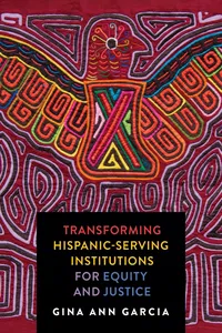 Transforming Hispanic-Serving Institutions for Equity and Justice_cover