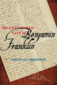 The Unfinished Life of Benjamin Franklin_cover