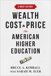 Wealth, Cost, and Price in American Higher Education_cover