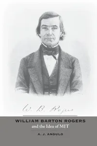 William Barton Rogers and the Idea of MIT_cover