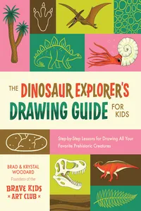 The Dinosaur Explorer's Drawing Guide For Kids_cover