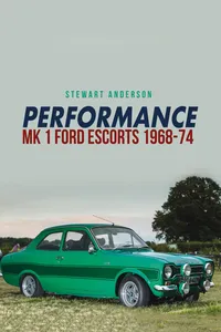 Performance Mk 1 Ford Escorts 1968-74_cover