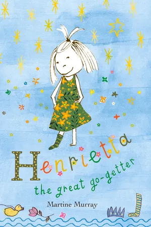 Henrietta the Great Go-Getter