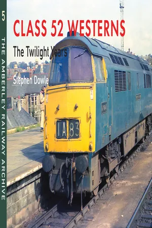 Class 52 Westerns The Twilight Years