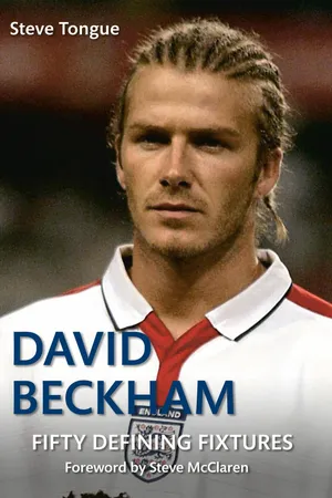David Beckham Fifty Defining Fixtures