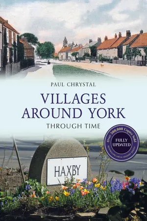 Villages Around York Through Time Revised Edition