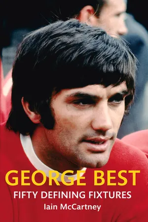 George Best Fifty Defining Fixtures