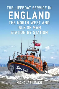The Lifeboat Service in England: The North West and Isle of Man_cover